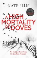 A High Mortality of Doves (Inspector Albert Lincoln #1) by Kate Ellis