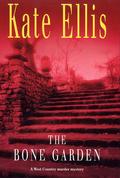 The Bone Garden by Kate Ellis