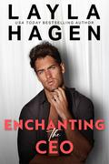 Enchanting the CEO by Layla Hagen
