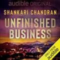 Unfinished Business by Shankari Chandran