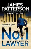 The No. 1 Lawyer by James Patterson, Nancy Allen