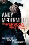 The Persona Protocol by Andy McDermott