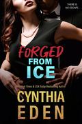 Forged From Ice (Ice Breaker Cold Case #6) by Cynthia Eden