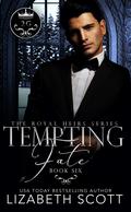 Tempting Fate (The Royal Heirs #6) by Lizabeth Scott