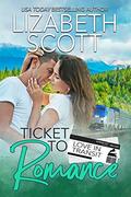 Ticket to Romance (Love in Transit #4) by Lizabeth Scott