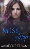 Miss Hap (Miss #8) by Aubrey Bondurant