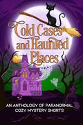 Cold Cases and Haunted Places (Paranormal in Manhattan #1) by Nova Nelson