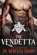 The Vendetta (The Vigilantes #1) by Rebecca Sharp