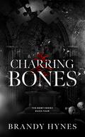 Charring Bones (KORT #4) by Brandy Hynes