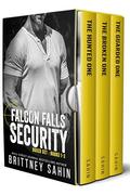 Falcon Falls Security Boxed Set: Books 1-3 by Brittney Sahin