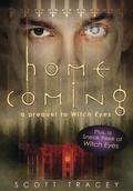 Homecoming (Witch Eyes #) by Scott Tracey
