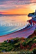 Beachhead (Fellfire Summer #1.6) by Blayre Delecour