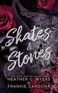 Skates & Stones (Crestwood Elite Hockey Academy #1) by Heather C. Myers