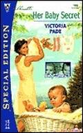 Her Baby Secret (Baby Times Three, #1) (Baby Times Three #1) by Victoria Pade