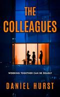 The Colleagues by Daniel Hurst