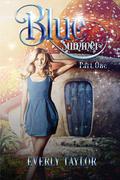 Blue Summer Part One by Everly Taylor