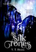 By Silk Tones (The Ancients' Bargain #3) by V.T. Hoang
