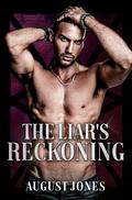 The Liar's Reckoning by August Jones