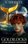 Goldilocks (Salt and Starlight #2) by L. Sherleen