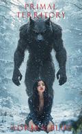 Primal Territory (The Dark Season #2) by Adrian Blue