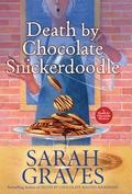 Death by Chocolate Snickerdoodle (Death by Chocolate Mystery #4) by Sarah Graves