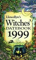 Llewellyn's 1999 Witches' Datebook (Llewellyn's Witches' Datebook Annual #1) by Llewellyn Publications