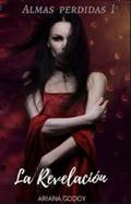 La revelación (Almas perdidas #1) by Ariana Godoy