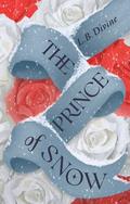 The Prince of Snow (The Prince of Snow #1) by L.B. Divine