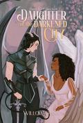Daughter of The Darkened City (Fates and Fables #2) by Willow Quinn