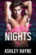 Lustful Nights (Peaches #1) by Ashley Rayne