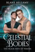 Celestial Bodies by Blane Bellamy
