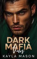 Dark Mafia Vows by Kayla Mason