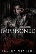 Imprisoned: A Dark Prison Romance by Selena Winters