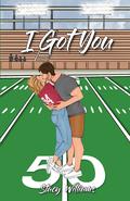 I Got You (The Abandoned Brothers #1) by Stacy Williams