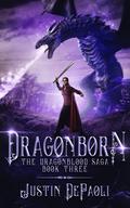 Dragonborn (The Dragonblood Saga #3) by Justin DePaoli