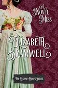 A Novel Miss (Regency Romps #5) by Elizabeth Bramwell