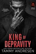 King of Depravity by Tammy Andresen