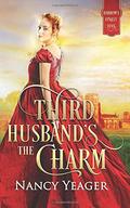 Third Husband's the Charm: Harrow's Finest Five Series (Harrow's Finest Five #3) by Nancy Yeager
