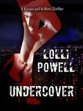 Undercover by Lolli Powell