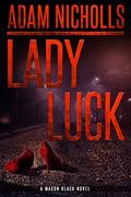 Lady Luck (Mason Black #2) by Adam Nicholls