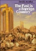 The Past is a Foreign Country by David Lowenthal