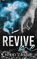 Revive Me by Nikki Castle