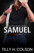Samuel (Men of Clarence County #5) by Tilly H. Colson