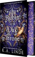 The Robin on the Oak Throne (The Oak and Holly Cycle #2) by K.A. Linde
