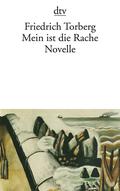 Mein ist die Rache by Friedrich Torberg