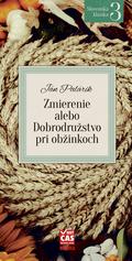 Zmierenie alebo Dobrodružstvo pri obžinkoch by Ján Palárik