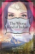 The Wrong Kind of Indian by Jessica Tyner