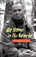 At Home in the World: Stories and Essential Teachings from a Monk's Life by Thich Nhat Hanh, Jason DeAntonis