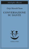 Conversazione su Dante by Osip Mandelstam