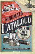 Il rinomato catalogo Walker & Dawn by Davide Morosinotto